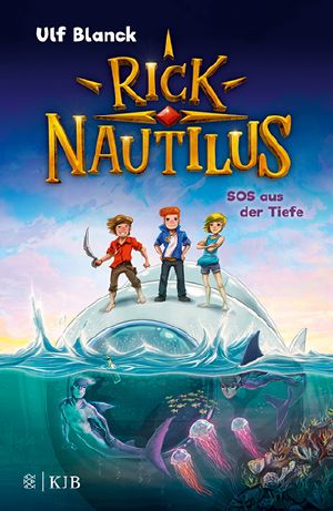 [Rick Nautilus 01] • SOS aus der Tiefe